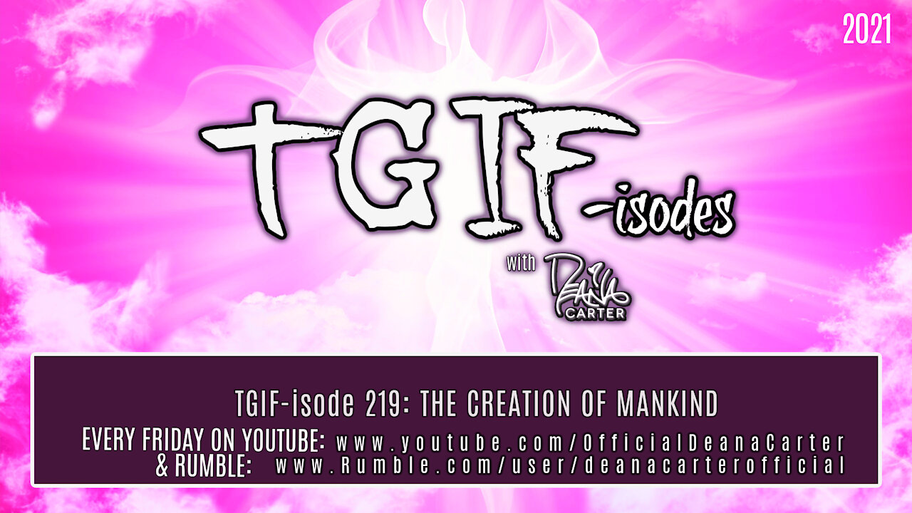 TGIF-isode 219: THE CREATION OF MANKIND