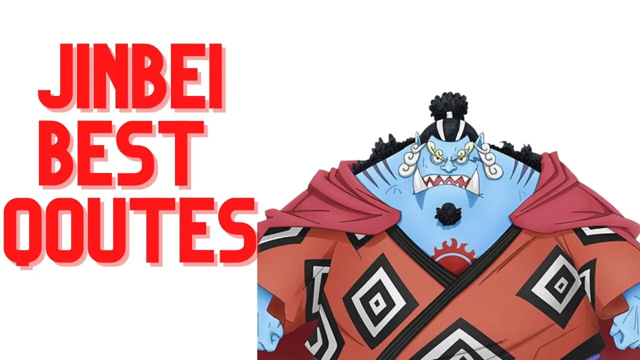 TOP 5 JINBEI QOUTES/SPEECH PART 1 | AMAZING QOUTES