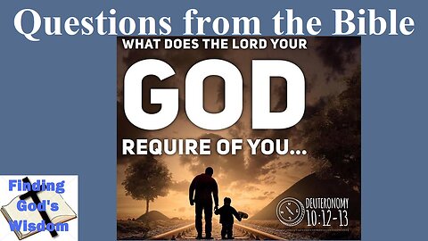 What Does the Lord Your God Require of You?