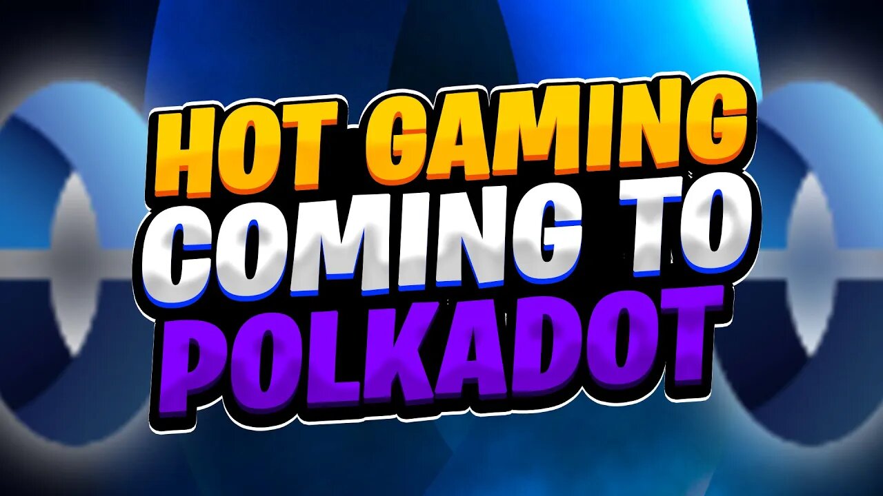 A HOT GAMING ALTCOIN COMING TO POLKADOT - AJUNA NETWORK