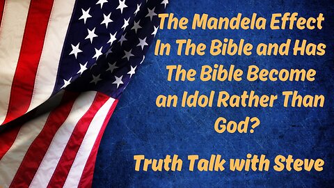 The Mandela Effect and Biblical Idolatry with John Kirwin