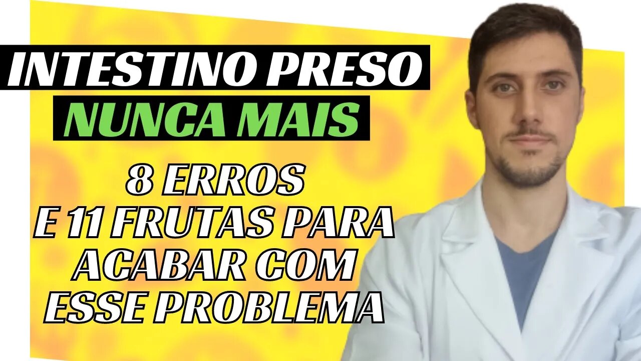 PESSOAS COM INTESTINO PRESO COMETEM ESSOS ERROS - BÔNUS NO FINAL