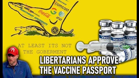 Lolbertarians Say the Vaccine Passport is a Great Idea, As Long as it's 'Enforced by Corporations'