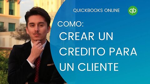 Cómo crear un crédito para el cliente en Quickbooks Online