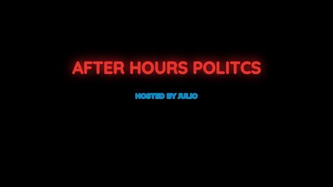 After Hours Politics Ep4: Ukraine updates! The Future of Foreign Policy! The "Dont Say Gay" Bill!