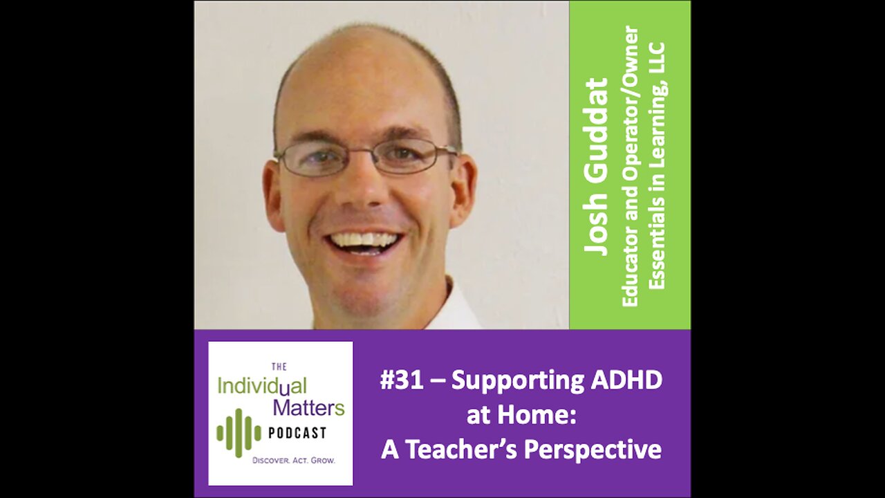 Supporting ADHD at Home: A Teacher's Perspective (Josh Guddat, Essentials in Learning, LLC)