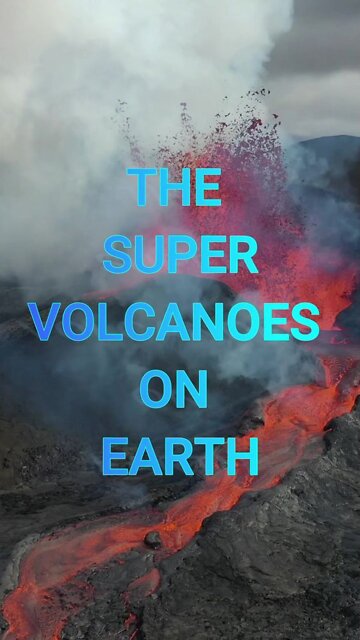 The Supervolcanoes on Earth