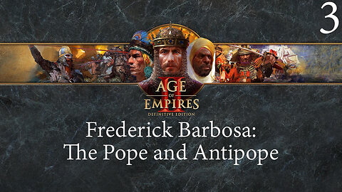 Age of Empires II: Frederick Barbarossa campaign The Pope and Antipope