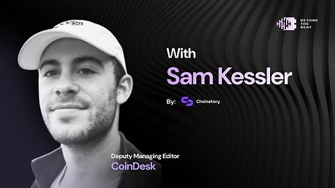 Tech To Truth: Sam Kessler on the Ethics and Investigations Driving Crypto - Beyond The Beat Ep #16