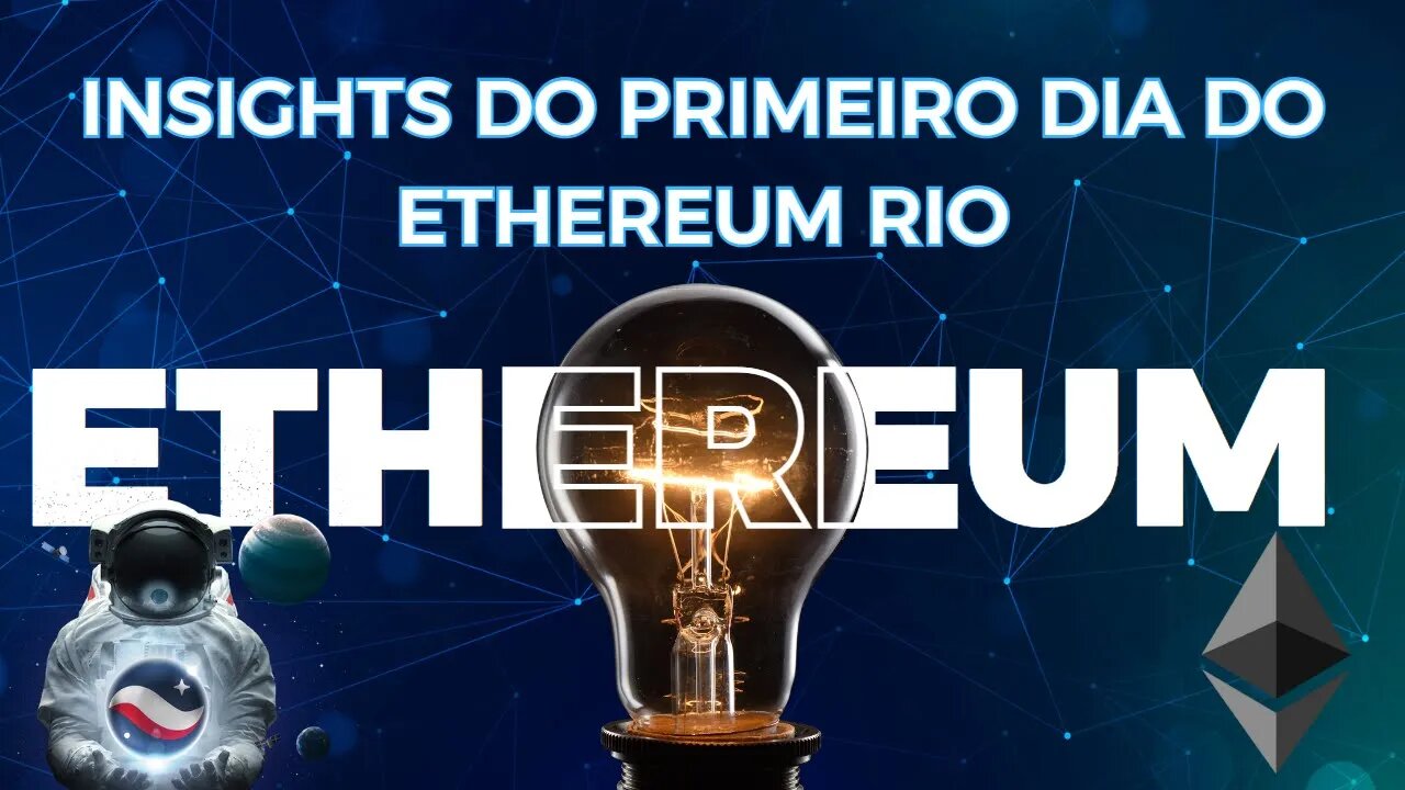 INSIGHTS PRIMEIRO DIA ETHEREUM RIO