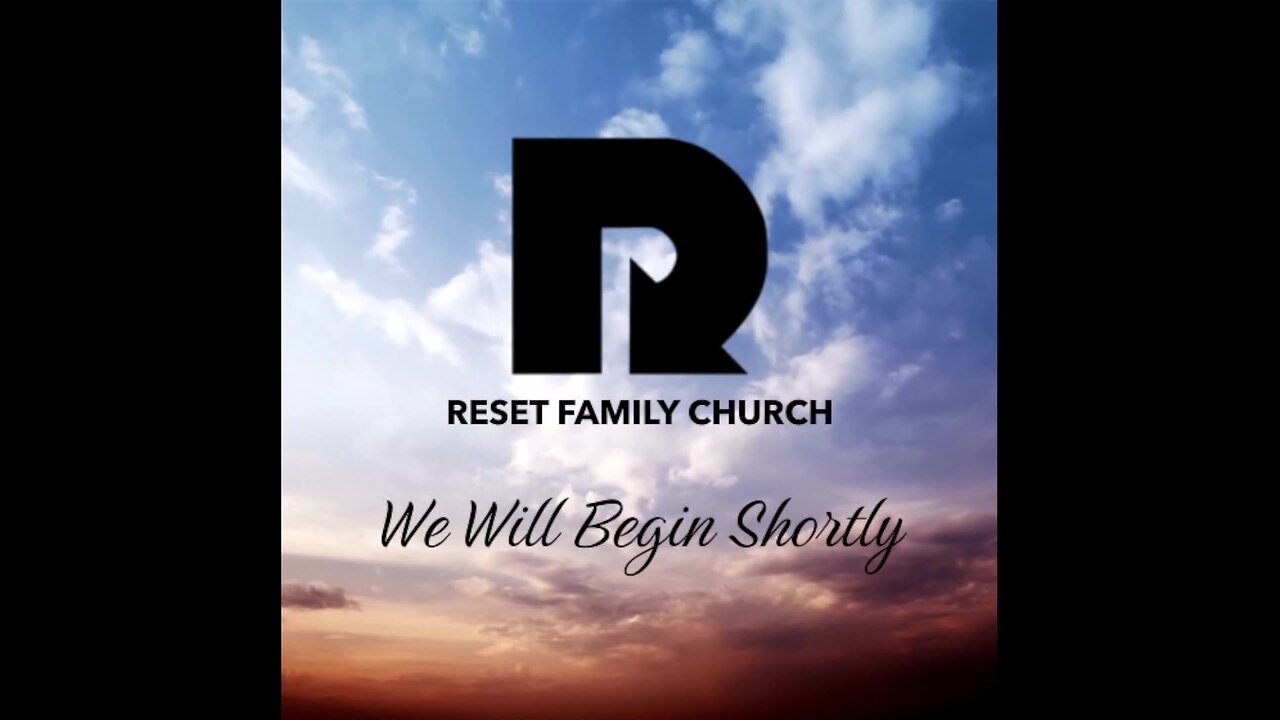 Reset Family Church 11/17/24 Sunday Service