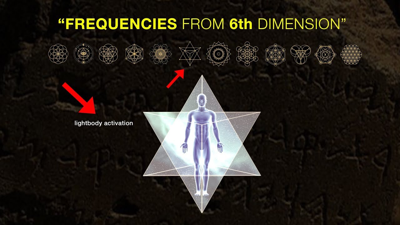 "Frequencies From 6th Dimension" LIGHT BODY Activation & SACRED GEOMETRY