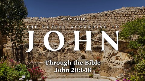 Through the Bible | John 20:1-18 - Brett Meador