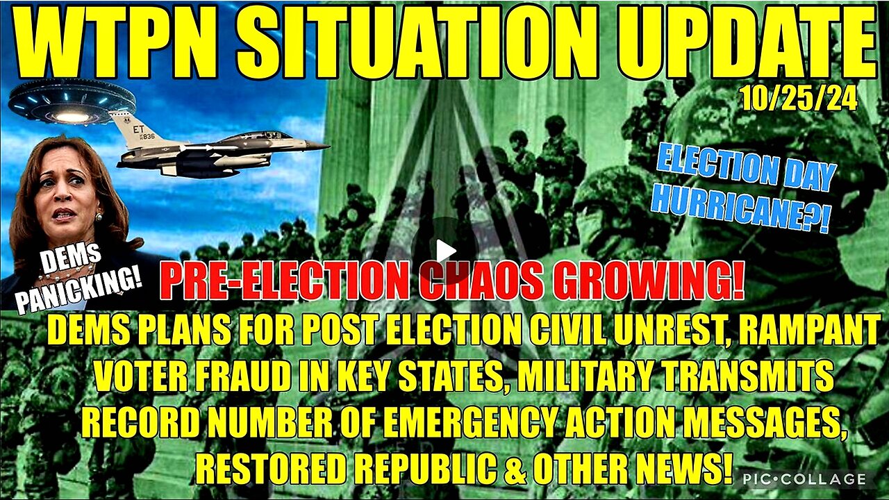 WTPN SIT/UP 10/25/24 “PRE-ELECTION CHAOS GROWING!” (related info and links in description)