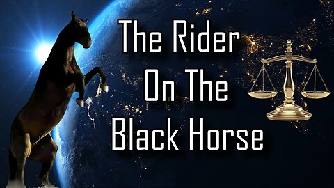 The Rider On The Black Horse (Pestilence & Famine) The Four Horsemen Series