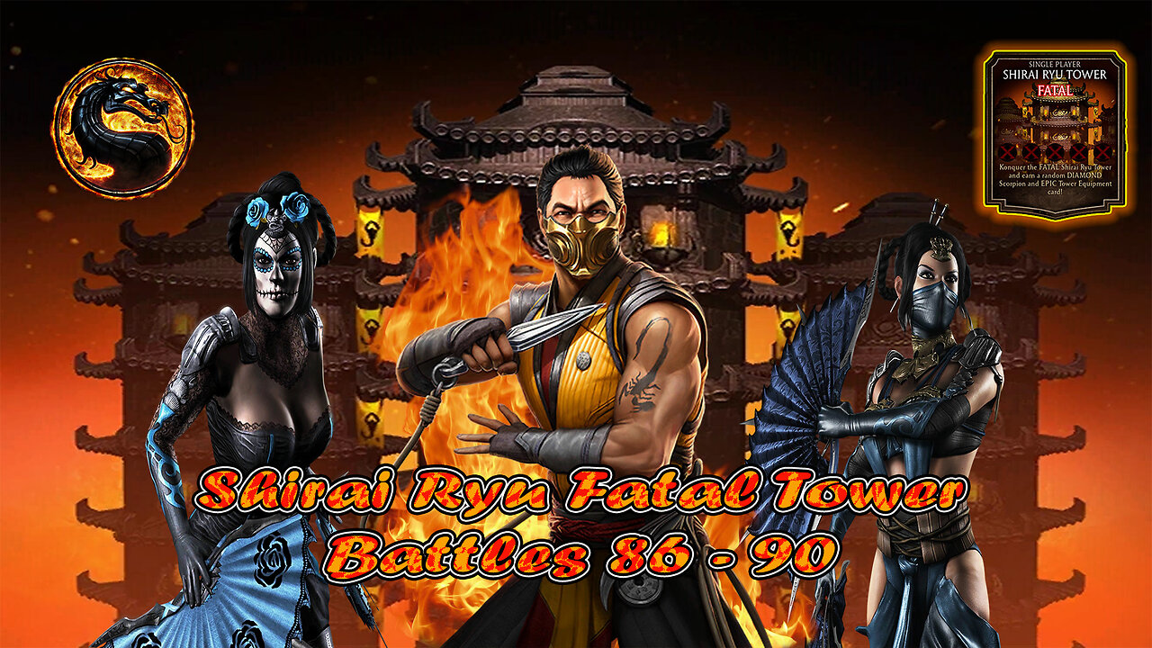 Shirai Ryu Fatal Tower Battles 86 - 90 [ Mortal Kombat ] MK 1 Scorpion