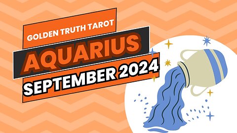 ♒️🔮AQUARIUS Tarot reading predictions for September 2024🔮♒️