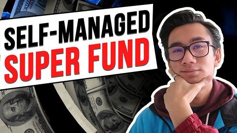 What Is A Self-Managed Super Fund?