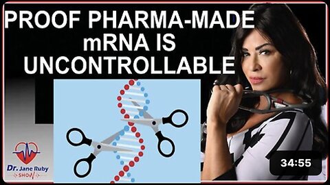 ALL PHARMA MADE mRNA IS UNCONTROLLABLE IN THE HUMAN BODY