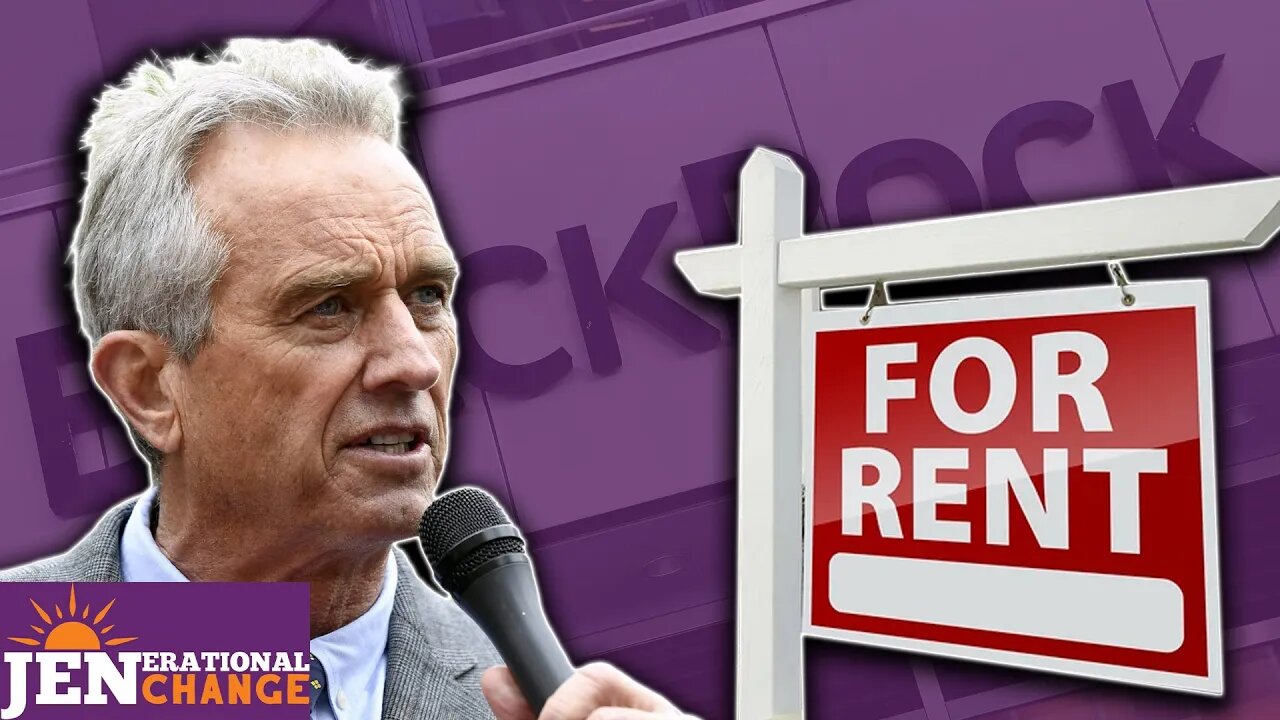 RFK Jr. CALLS OUT BlackRock For The Housing Crisis