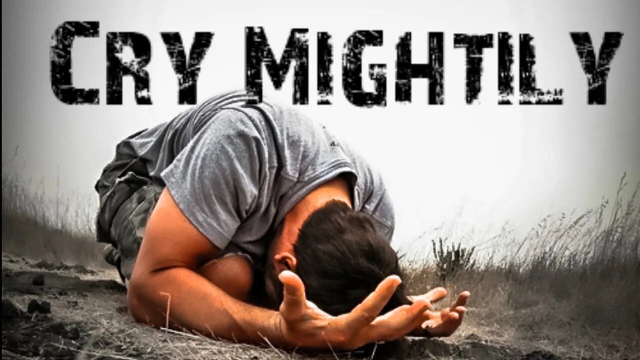 CRY Mightily (Daily Sermon Jam) #faith #sermon