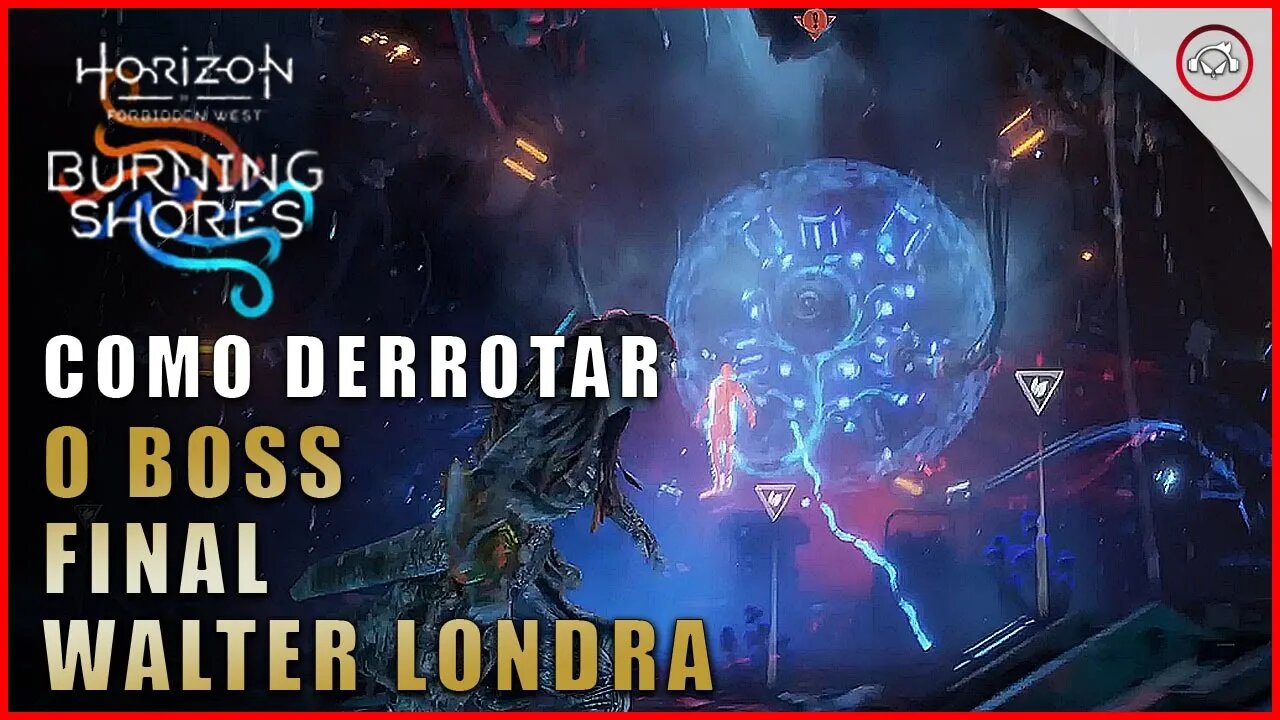 Horizon DLC Burning Shores, Como derrotar o Boss final Walter Londra | super dica PT-BR