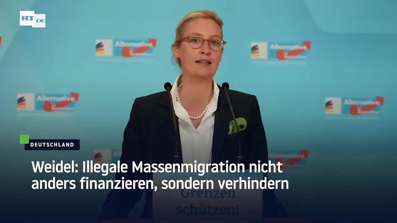 Weidel: Illegale Massenmigration nicht anders finanzieren, sondern verhindern