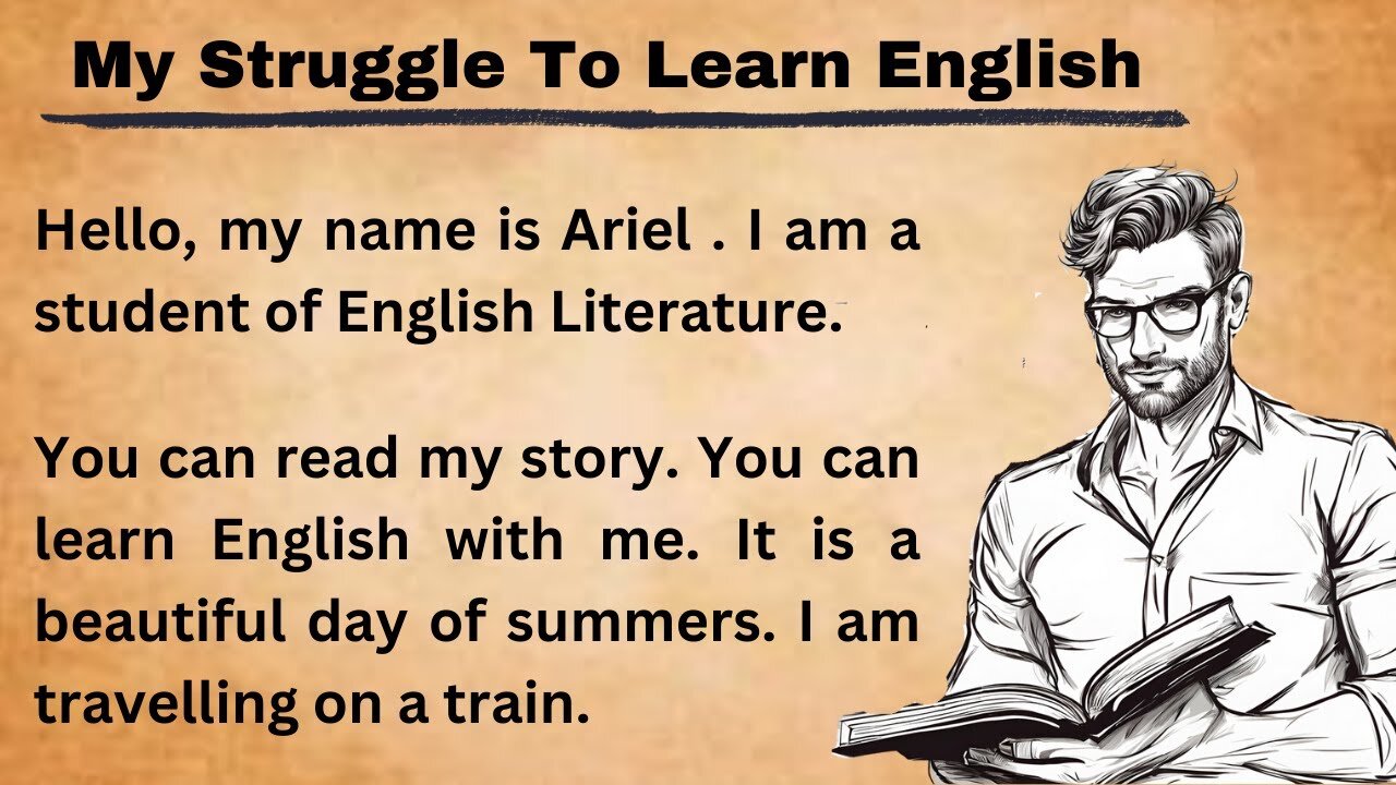 My Struggle To Learn English || Improve Your English || Learn English Speaking || Graded Reader