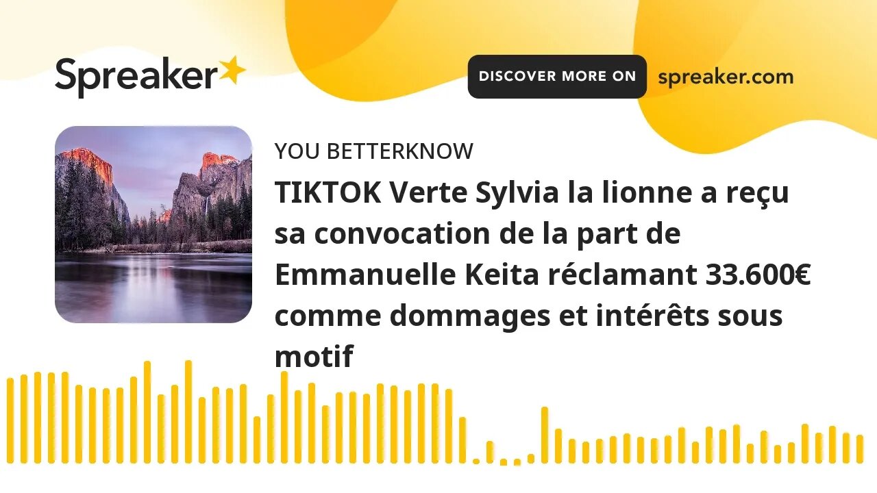 TIKTOK Verte Sylvia la lionne a reçu sa convocation de la part de Emmanuelle Keita réclamant 33.600€