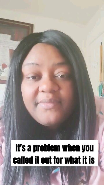 It's a problem when you called it