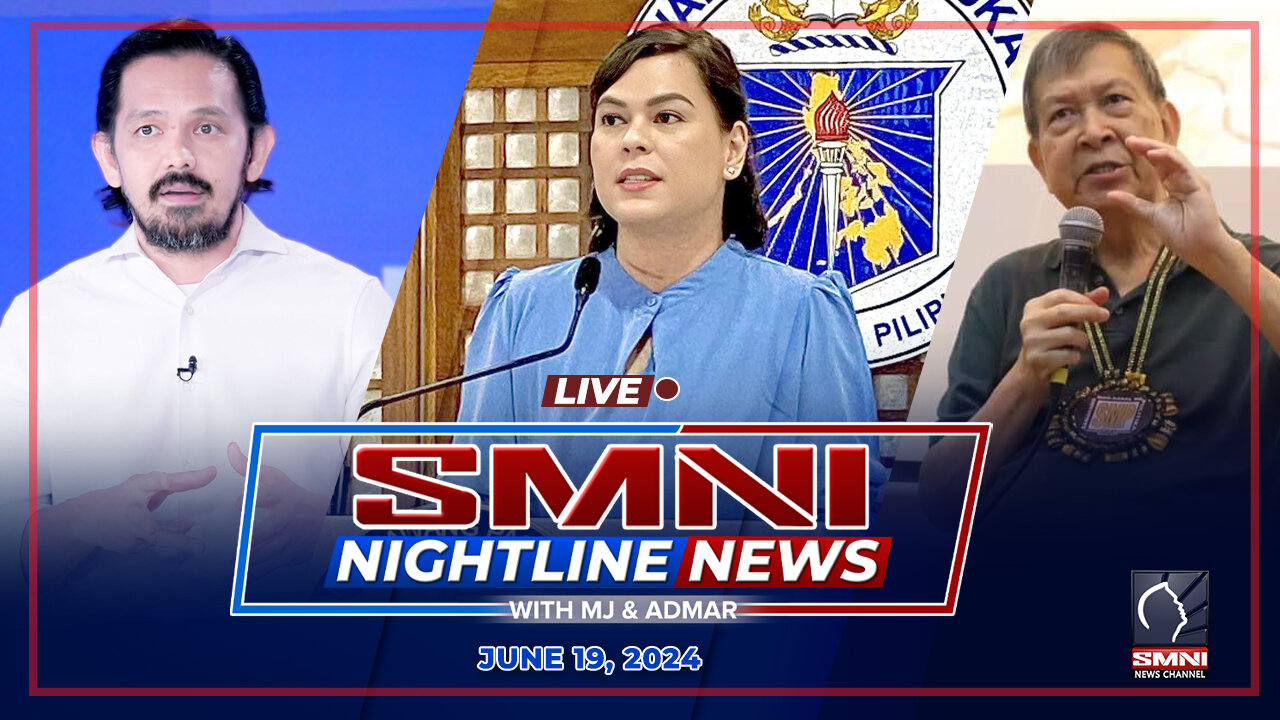 LIVE: SMNI Nightline News with MJ Mondejar & Admar Vilando | June 19, 2024 - Wednesday