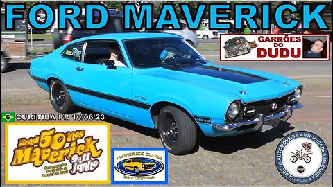 FORD MAVERICK 50 ANOS - PARQUE BARIGUI - MUSEU DO AUTOMÓVEL CURITIBA - CARRÕES DO DUDU