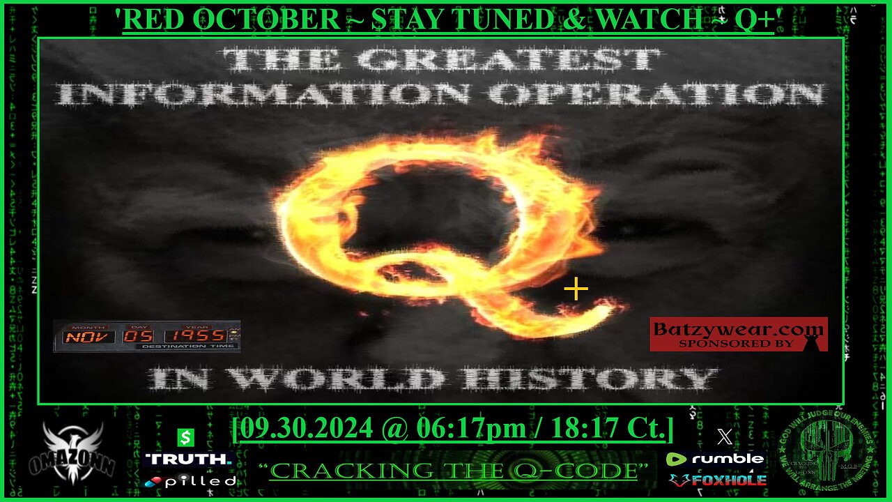 "CRACKING THE Q-CODE" - 'RED OCTOBER ~ STAY TUNED & WATCH! ~ Q+'