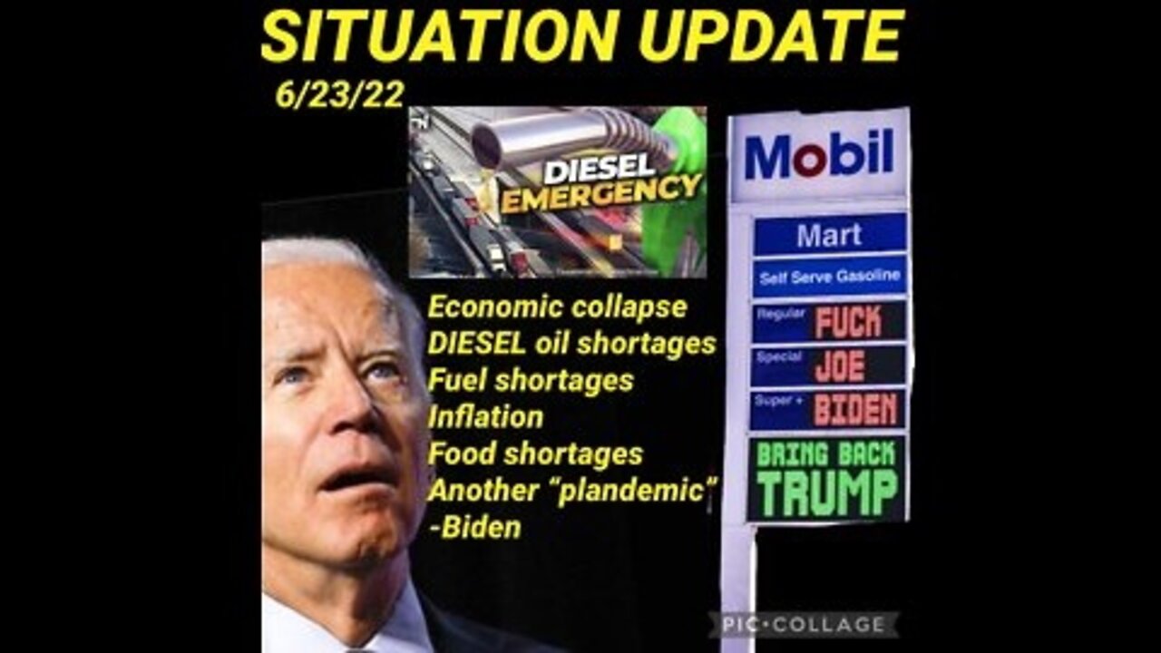 Situation Update 6/23/22: Economic Collapse! Diesel Oil Shortage! Fuel Shortages! Inflation! Food Shortages!