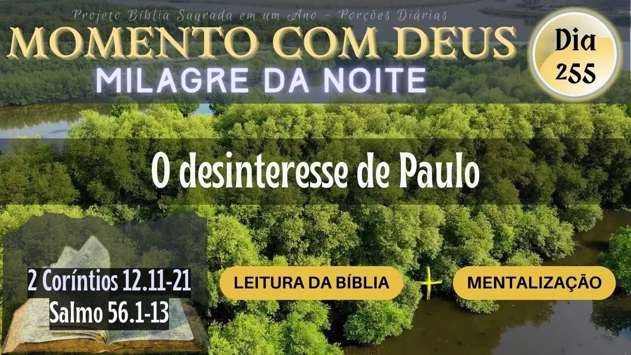 MOMENTO COM DEUS - MILAGRE DA NOITE - Dia 255/365 #biblia