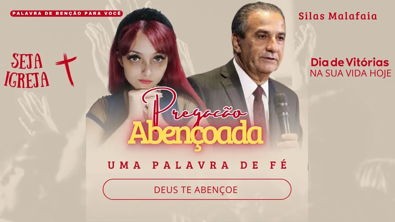 PREGAÇÃO E ORAÇÕES ABENÇOADAS COM PR. SILAS MALAFAIA