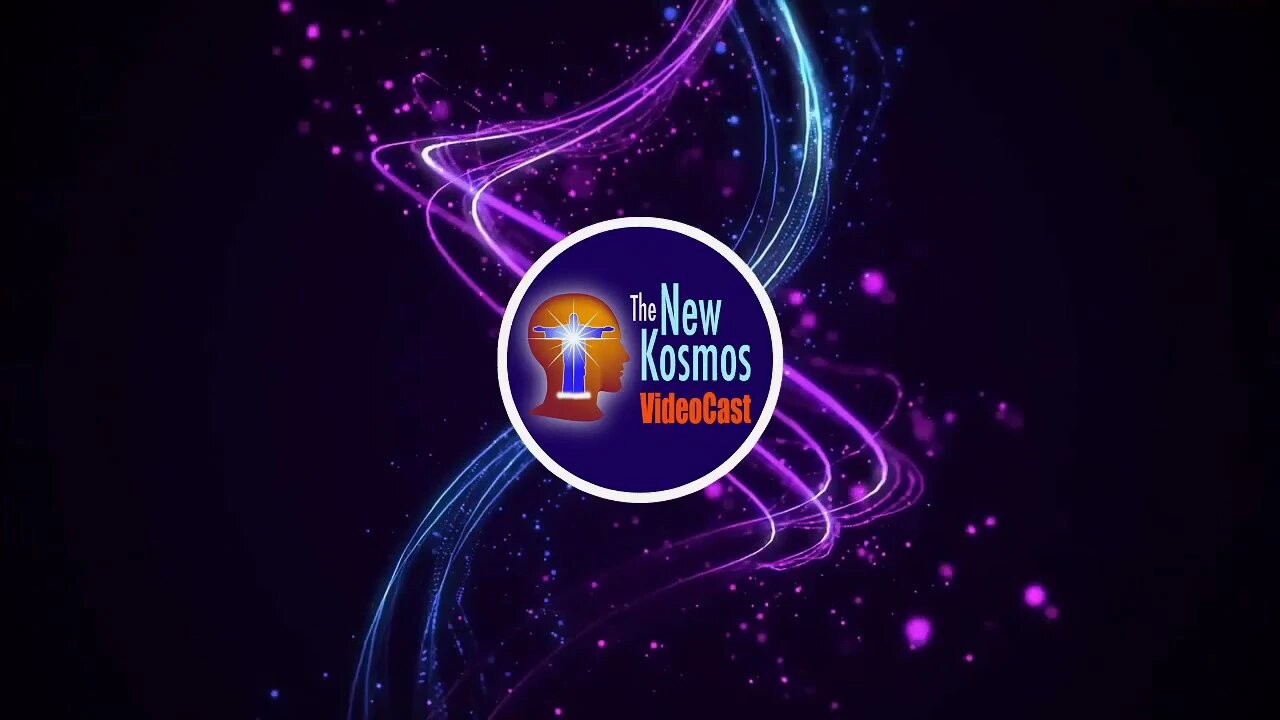 Welcome to the New Kosmos Videocast