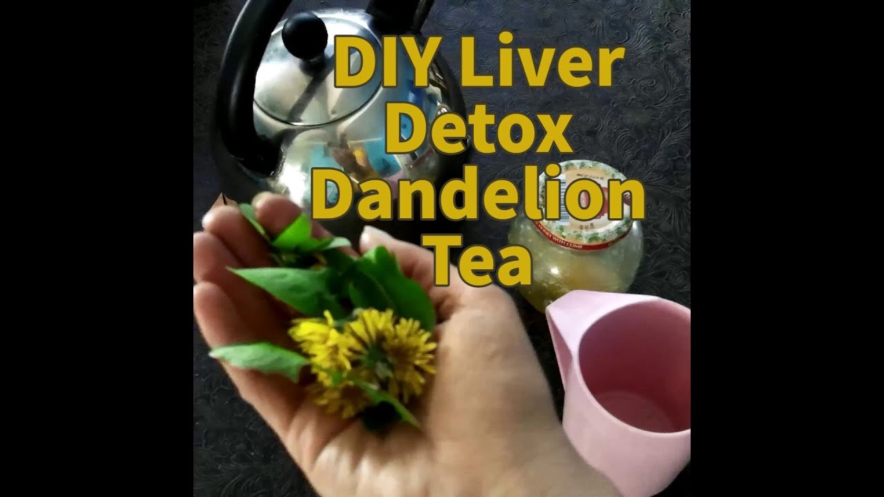 Liver Detox Dandelion Tea