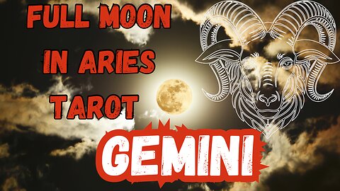 Gemini ♊️- Full Moon in Aries Tarot reading #tarot #gemini #tarotary