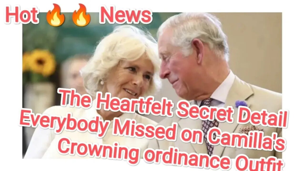 The Heartfelt Secret Detail Everybody Missed on Camilla's Crowning ordinance Outfit