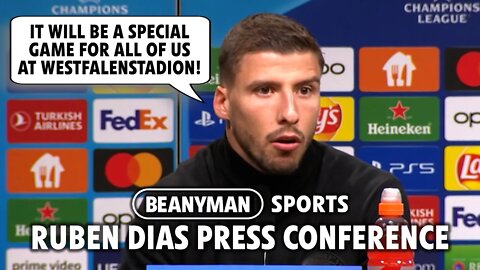 'It will be a SPECIAL game for all of us at Westfalenstadion!' | Dortmund v Man City | Ruben Dias