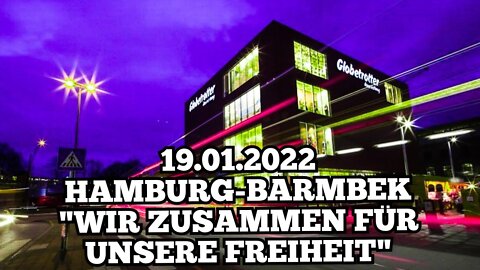 19.01.2022 - Hamburg-Barmbek - Wir zusammen für unsere Freiheit