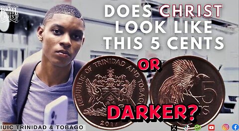 DOES CHRIST LOOK LIKE THIS 5 CENTS OR DARKER?