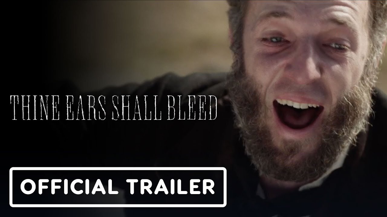 Thine Ears Shall Bleed - Official Trailer