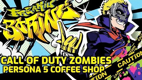 Persona 5 Coffee Shop - Call Of Duty Zombies