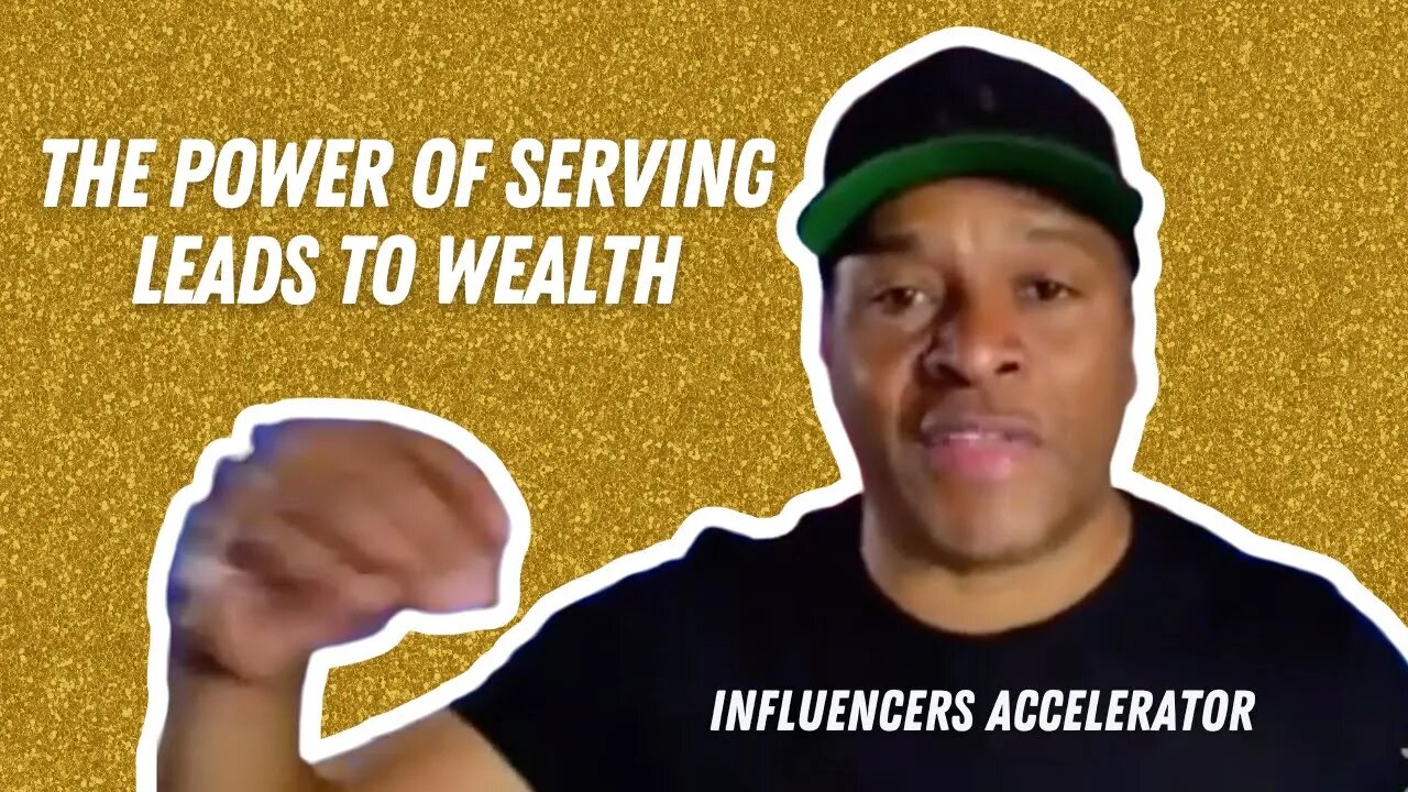 The Power of Serving Leads To Wealth and How serving changed my life.