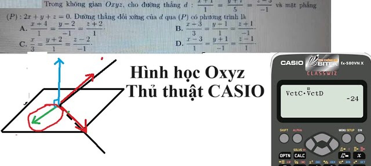 Thủ thuật CASIO: Trong không gian Oxyz, cho đường thẳng d: (x+1)/1 = (y+7)/5 = (z-3)/-1 và mặt phẳng