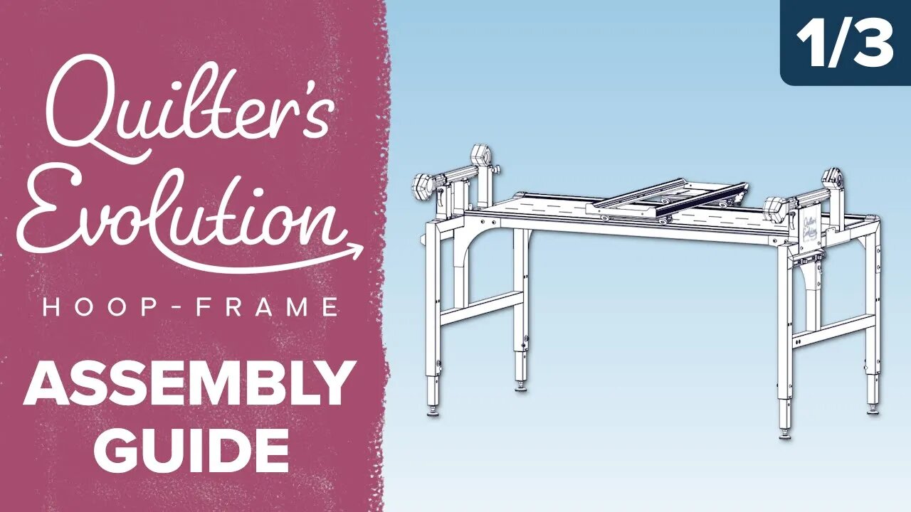 Assembling the Quilter's Evolution Hoop-Frame – PART ONE