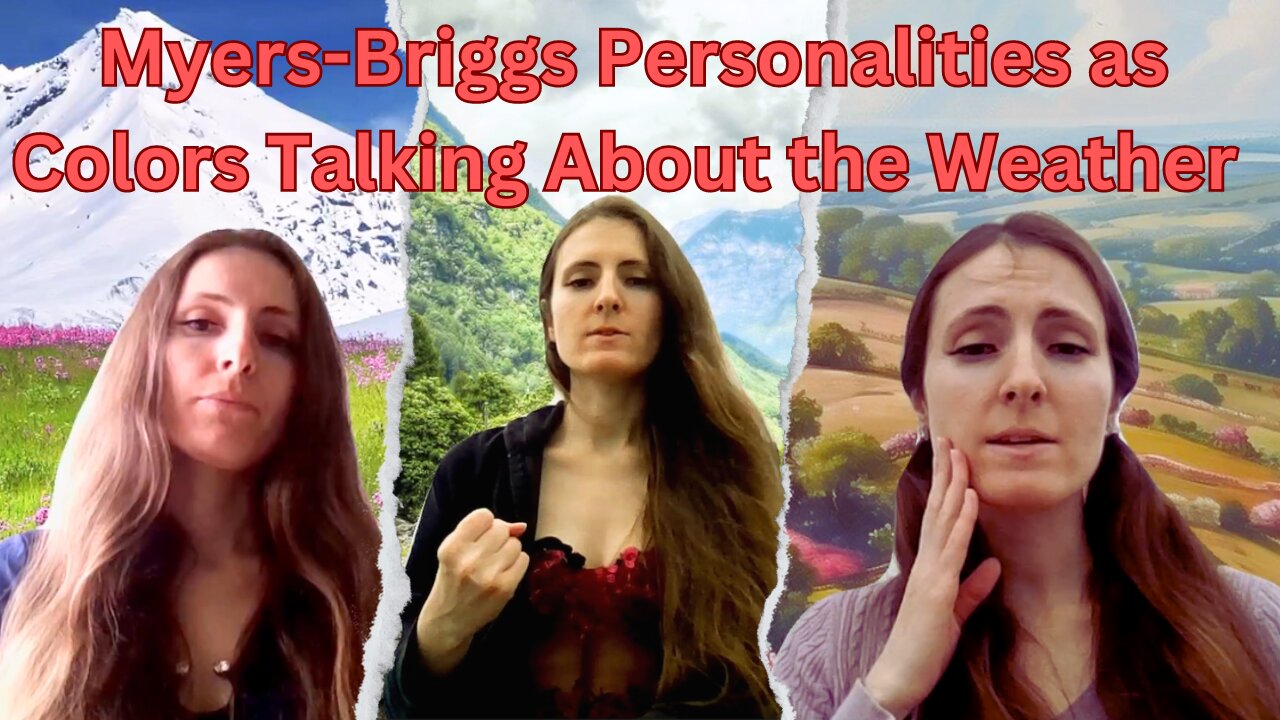 Myers- Briggs Personalities As Colors Talking About The Weather (ISFP, ENTJ, INFP, INTJ)