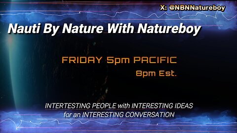Nauti By Nature with Natureboy & Guest Harland Stonewall